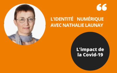 La COVID-19 catalyseur du paiement numérique, l’identité numérique catalyseur de confiance.