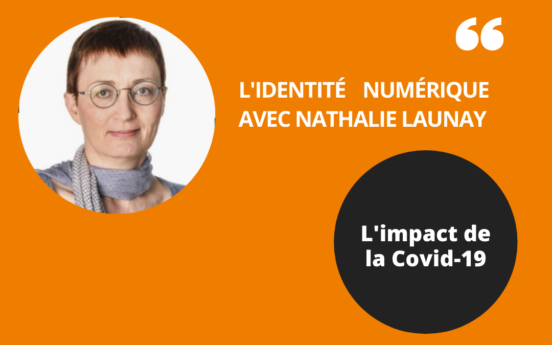Identité Numérique avec Nathalie Launay