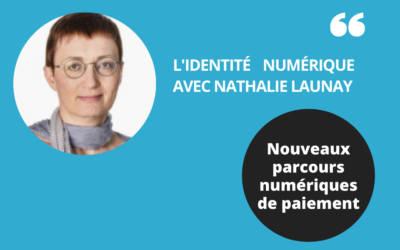 Les enjeux des nouveaux parcours numériques de paiement