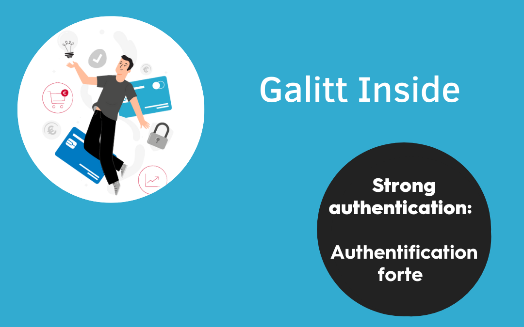 Galitt Inside (2) Authentification forte