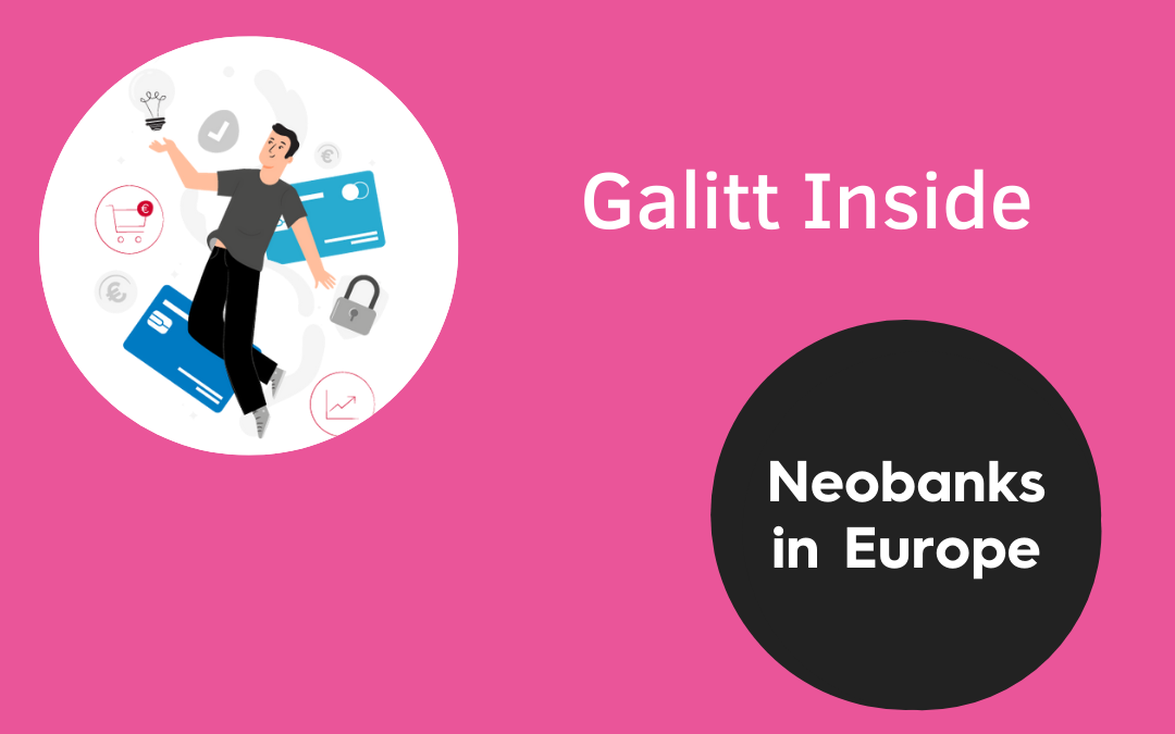Galitt Inside (5) néo-banque