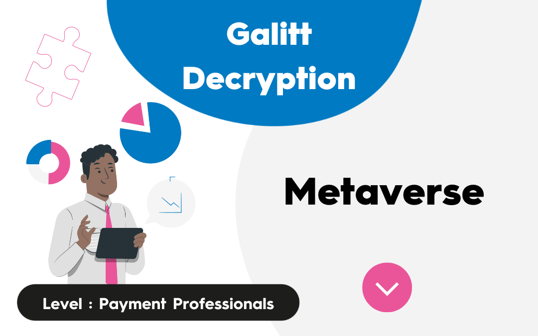 Galitt decryption Métaverse